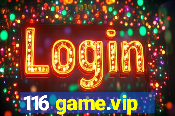 116 game.vip