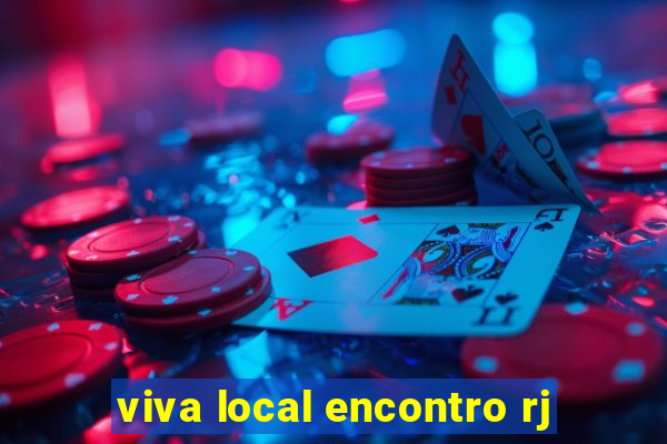 viva local encontro rj