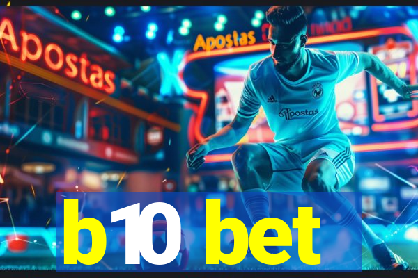 b10 bet