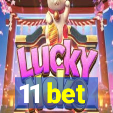 11 bet