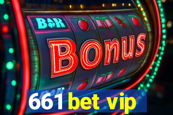 661 bet vip
