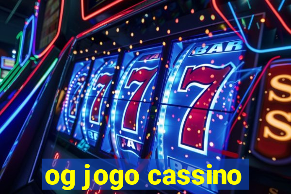 og jogo cassino