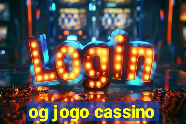og jogo cassino