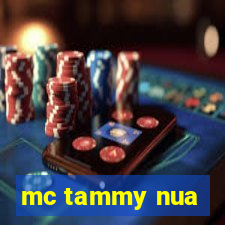 mc tammy nua