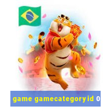 game gamecategoryid 0