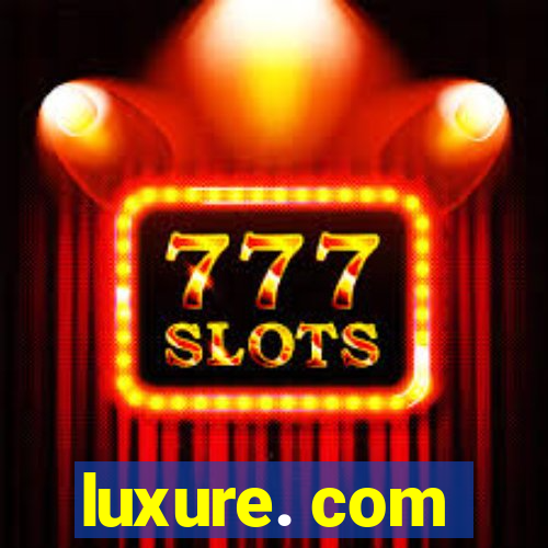 luxure. com