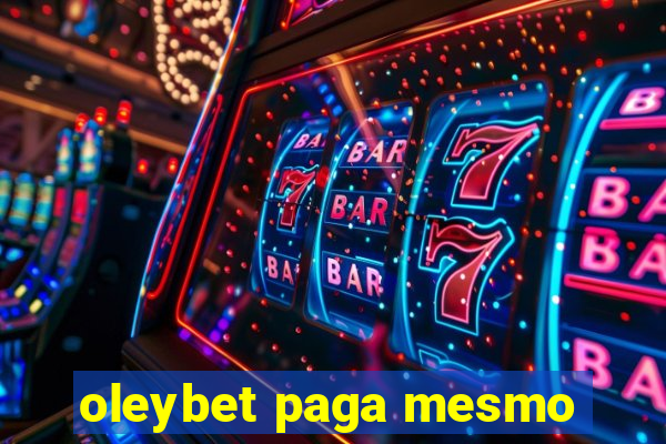 oleybet paga mesmo