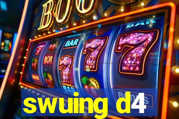 swuing d4