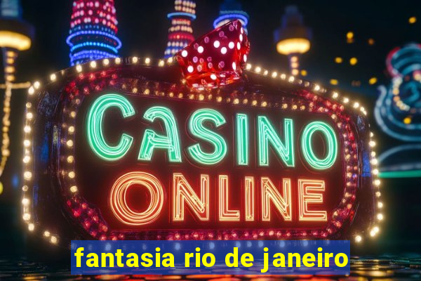 fantasia rio de janeiro