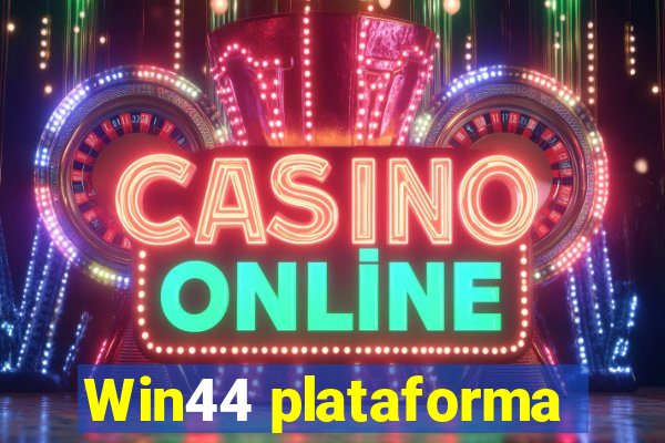 Win44 plataforma