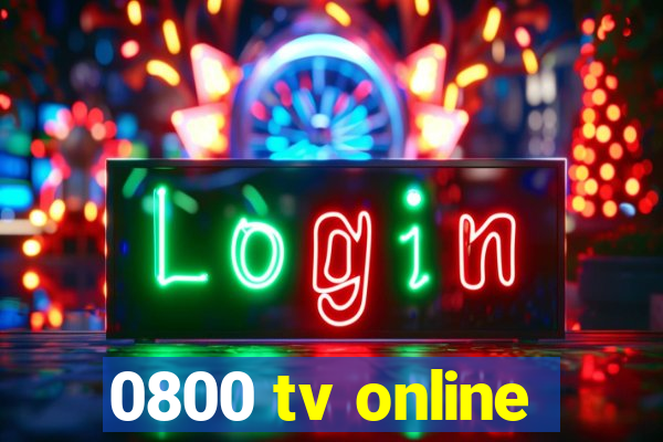 0800 tv online