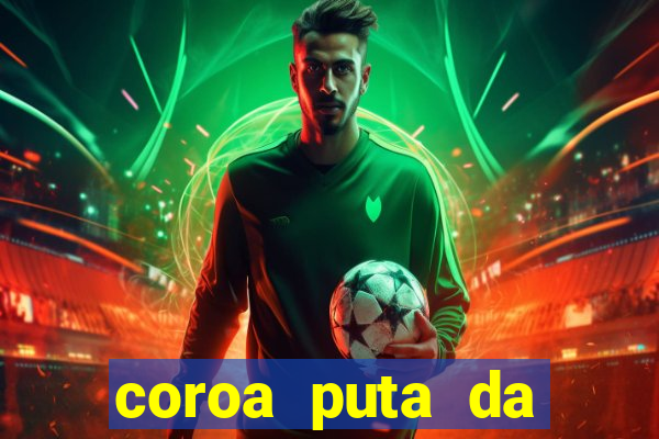 coroa puta da baixada fluminense