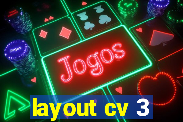 layout cv 3