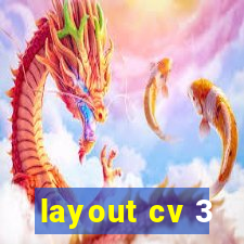 layout cv 3