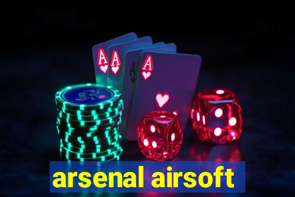 arsenal airsoft