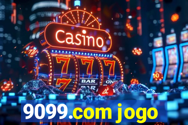 9099.com jogo