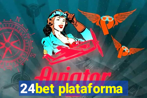 24bet plataforma
