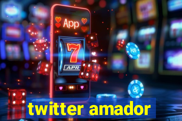 twitter amador