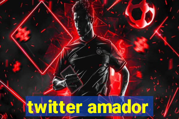 twitter amador