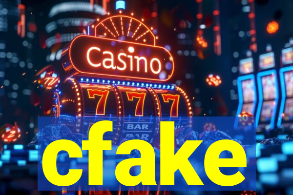 cfake
