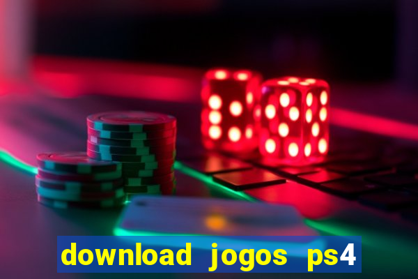 download jogos ps4 pkg pt br