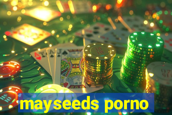 mayseeds porno