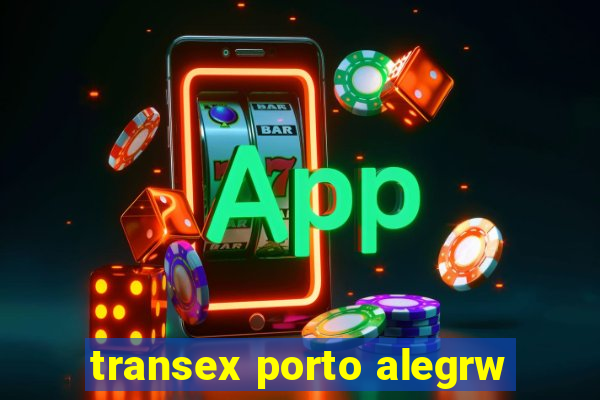 transex porto alegrw