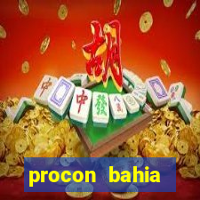 procon bahia telefone 0800