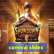 carnival slides
