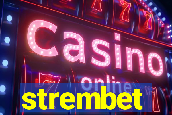 strembet