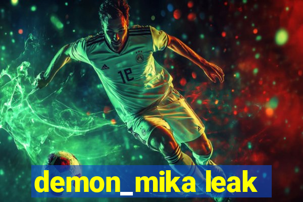 demon_mika leak