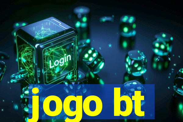 jogo bt