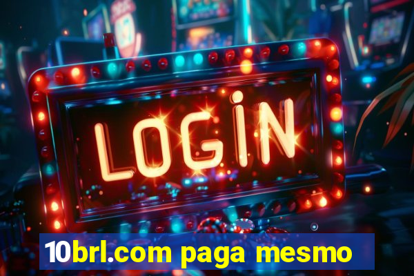 10brl.com paga mesmo