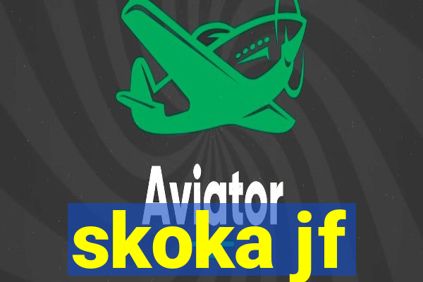 skoka jf
