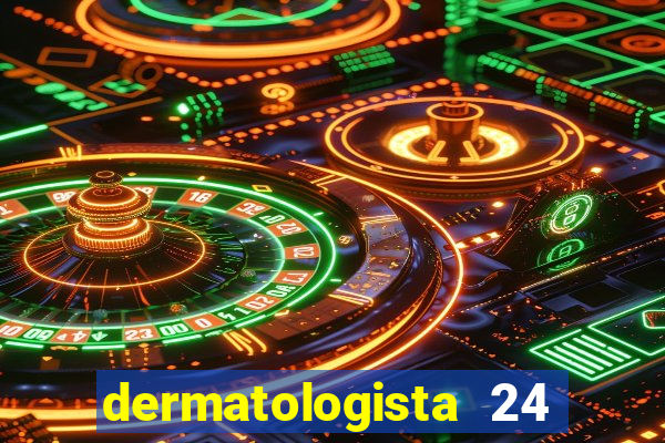 dermatologista 24 horas sp