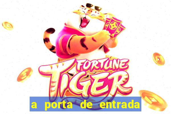 a porta de entrada do excluido