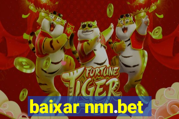 baixar nnn.bet