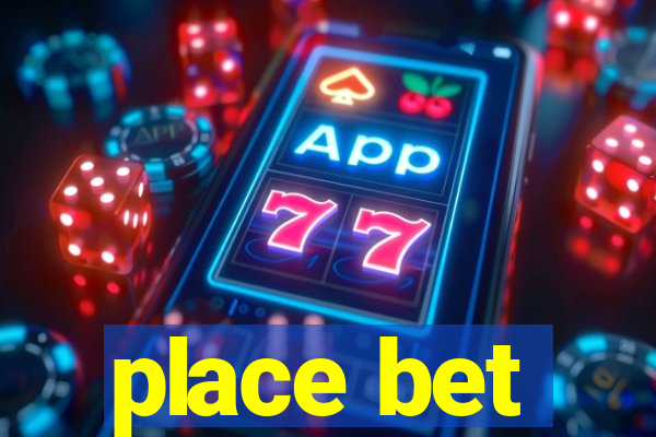 place bet