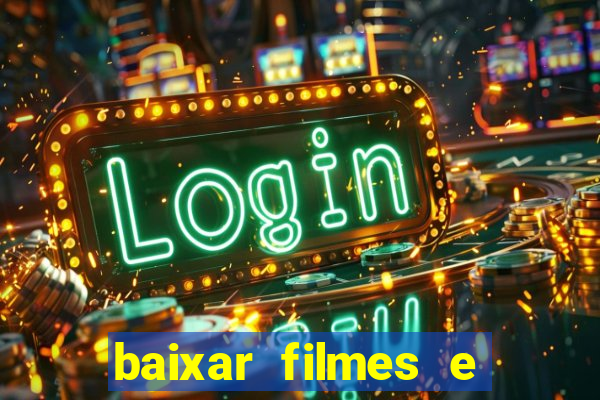 baixar filmes e series em mp4