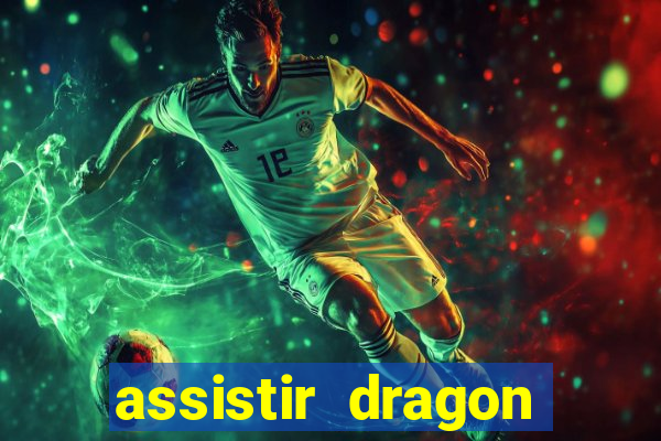 assistir dragon ball z kai