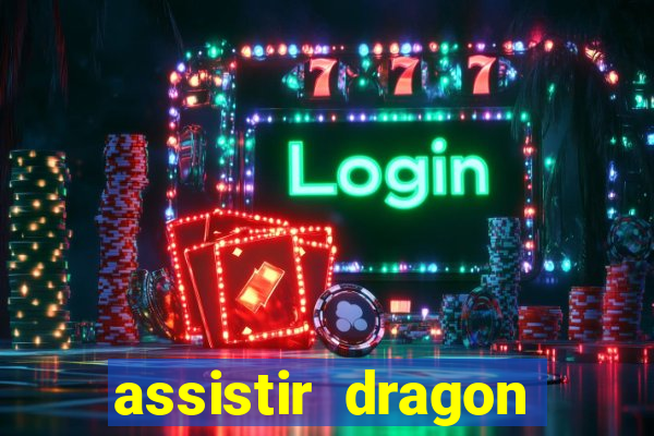 assistir dragon ball z kai