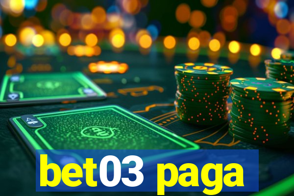 bet03 paga