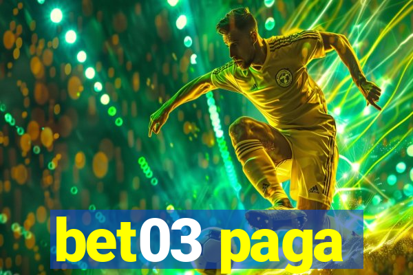 bet03 paga