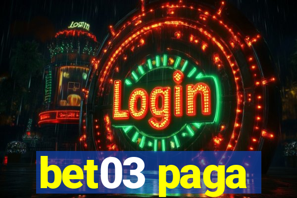 bet03 paga