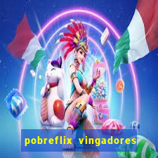 pobreflix vingadores guerra infinita