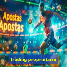 trading proprietario