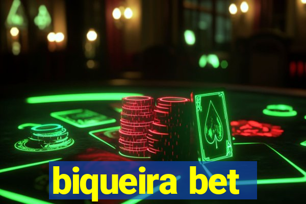 biqueira bet