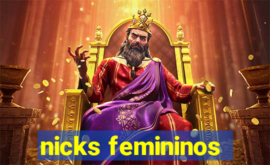 nicks femininos