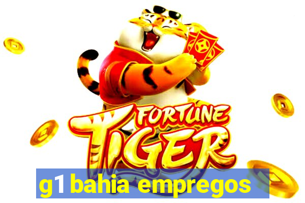 g1 bahia empregos