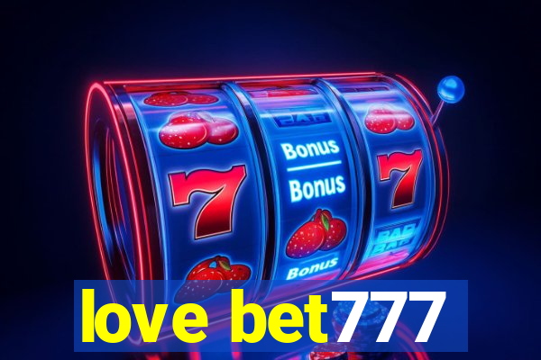 love bet777